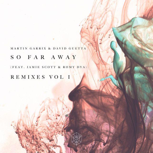 So Far Away (feat. Jamie Scott & Romy Dya) [Nicky Romero Remix]