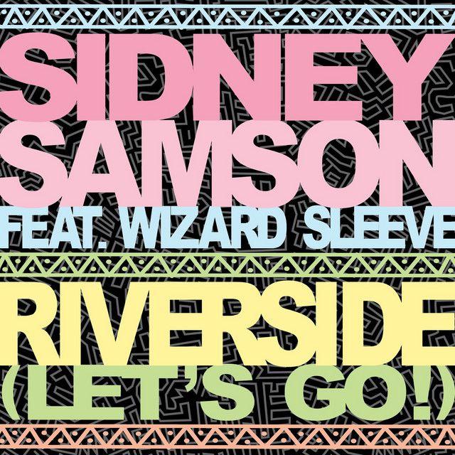 Riverside (Let's Go!) [feat. Wizard Sleeve] [Dirty Edit]