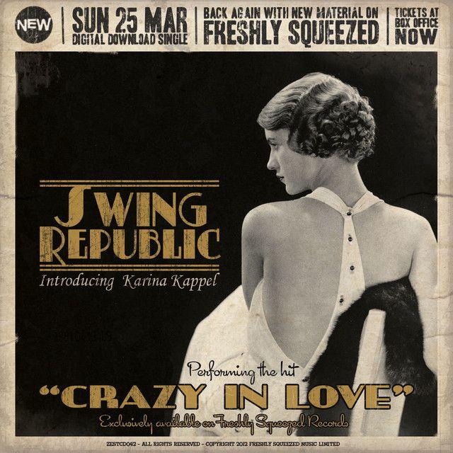 Crazy in Love (feat. Karina Kappel) [Electro Swing Version]