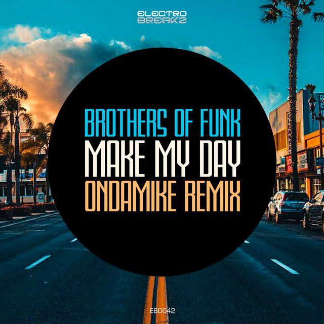 Make My Day (OnDaMike Remix)