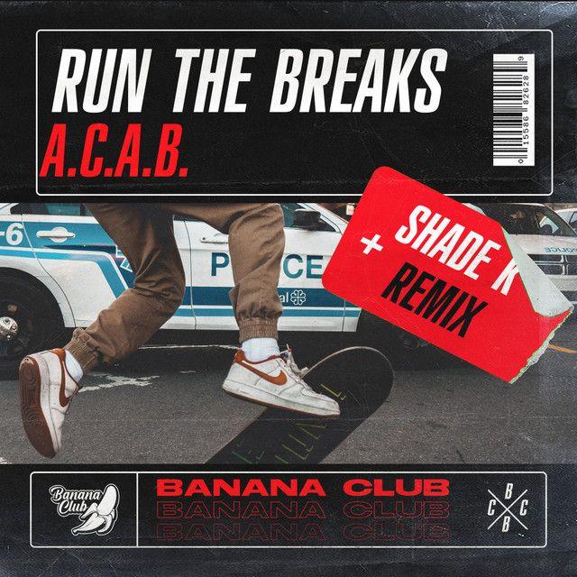 A.C.A.B (Shade K Remix)