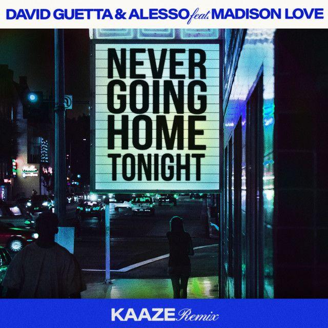 Never Going Home Tonight (feat. Madison Love) [KAAZE Remix]