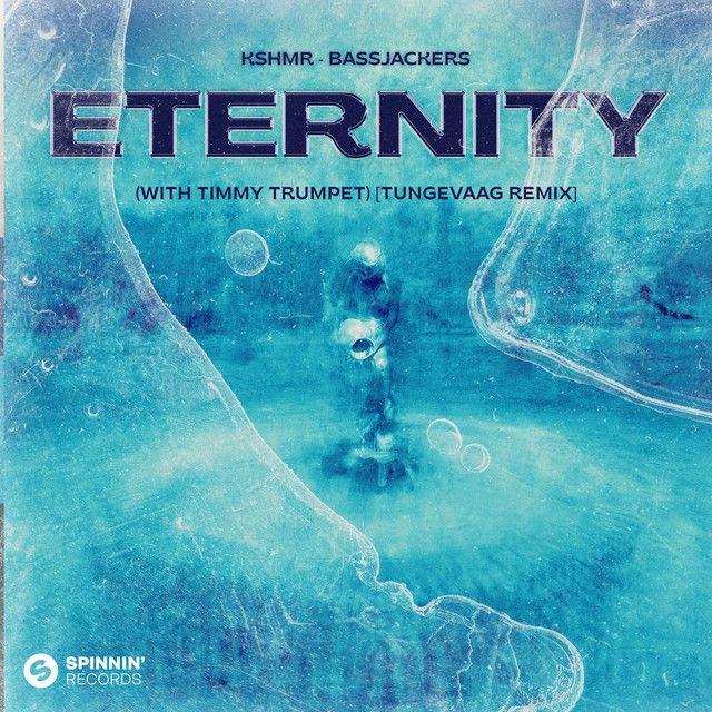 Eternity (with Timmy Trumpet) [Tungevaag Remix] [feat. Tungevaag]
