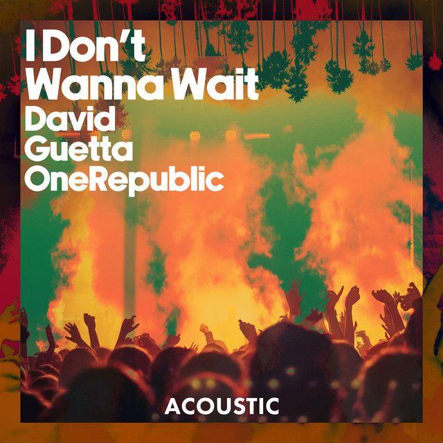 I Don't Wanna Wait (Acoustic)