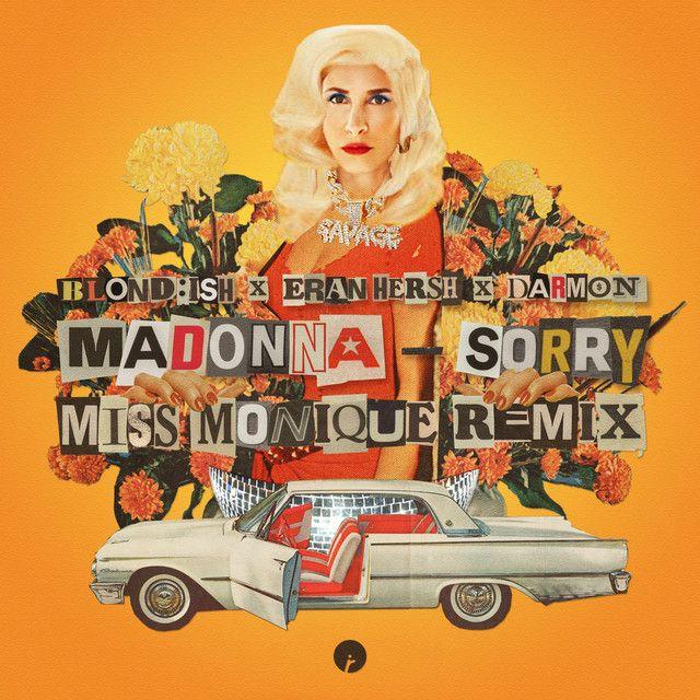 Sorry (feat. Eran Hersh & Darmon) [Miss Monique Remix]