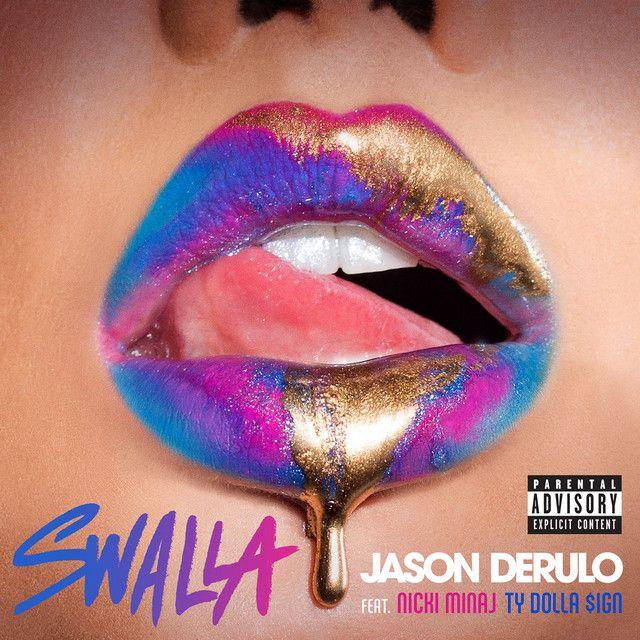 Swalla (feat. Nicki Minaj & Ty Dolla $ign)
