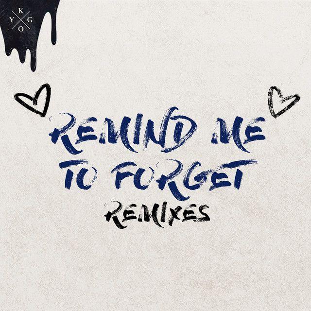 Remind Me to Forget (Syn Cole Remix)