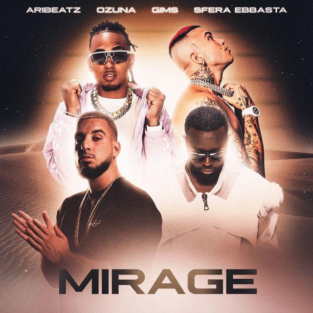 MIRAGE (feat. Ozuna, Sfera Ebbasta & GIMS)