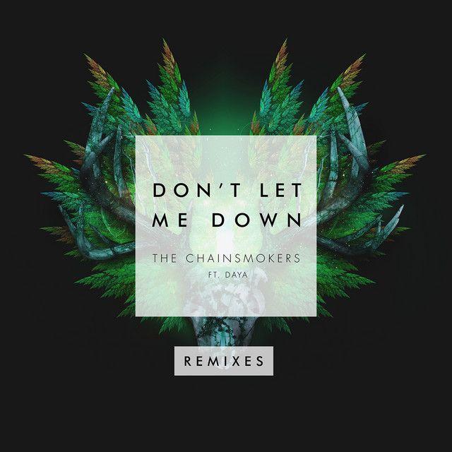 Don't Let Me Down (feat. Daya) [Illenium Remix]