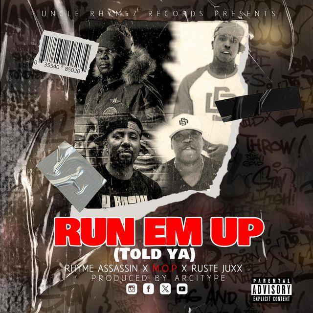 Run Em Up (Told ya) (feat. M.O.P. & Ruste Juxx)