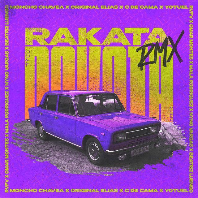 Rakata (feat. C de Cama, Omar Montes, Mala Rodríguez, Rvfv, Beatriz Luengo & Nyno Vargas) [Remix]