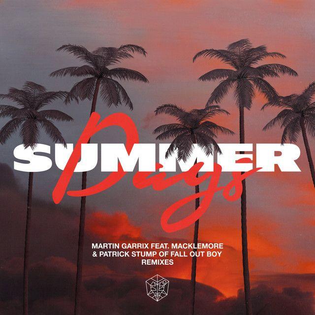 Summer Days (feat. Macklemore & Patrick Stump) [Tiësto Remix]