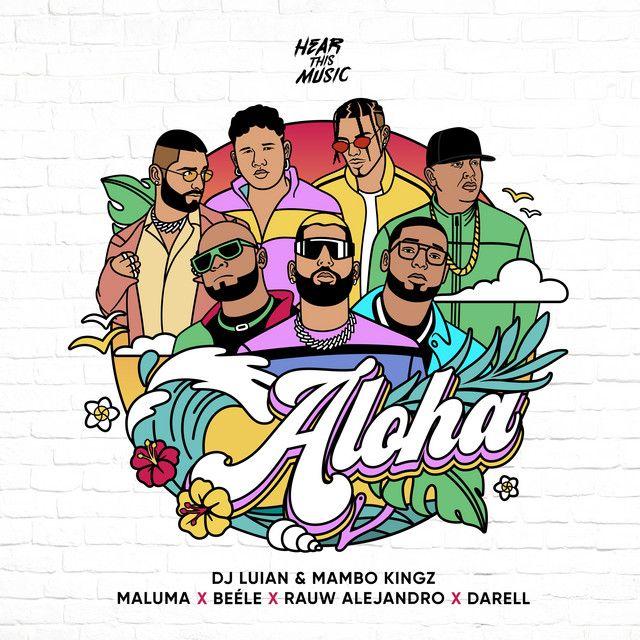 Aloha (feat. Darell, Mambo Kingz & DJ Luian)