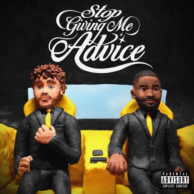 Stop Giving Me Advice (feat. Jack Harlow)