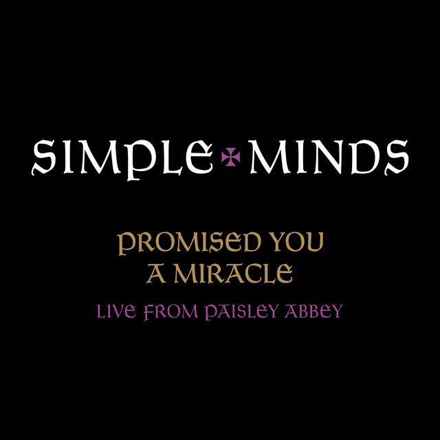 Promised You A Miracle (Live From Paisley Abbey)